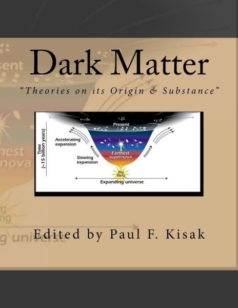 Cover for Edited by Paul F Kisak · Dark Matter: (Paperback Book) (2015)