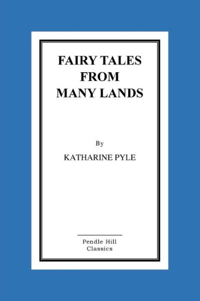 Cover for Katharine Pyle · Fairy Tales From Many Lands (Paperback Book) (2015)