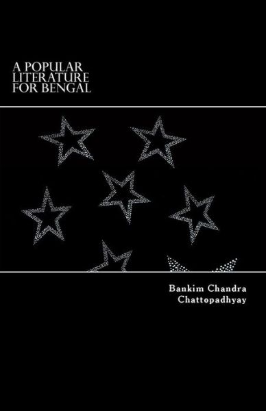 Cover for Bankim Chandra Chattopadhyay · A Popular Literature for Bengal (Paperback Book) (2015)