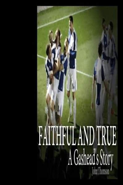 Cover for John Thomson · Faithful and True (Paperback Book) (2015)
