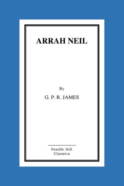 Cover for George Payne Rainsford James · Arrah Neil (Paperback Book) (2015)