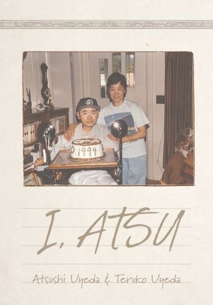 Cover for Atsushi Uyeda · I, Atsu (Paperback Book) (2019)