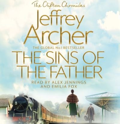 Cover for Jeffrey Archer · The Sins of the Father - The Clifton Chronicles (Lydbog (CD)) [Unabridged edition] (2019)