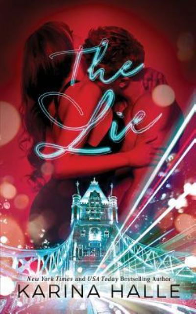 Cover for Karina Halle · The Lie (Paperback Book) (2016)