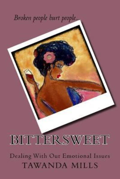Cover for Tawanda M Mills · Bittersweet (Paperback Bog) (2016)