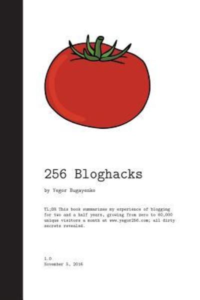 Cover for Yegor Bugayenko · 256 Bloghacks (Paperback Book) (2016)