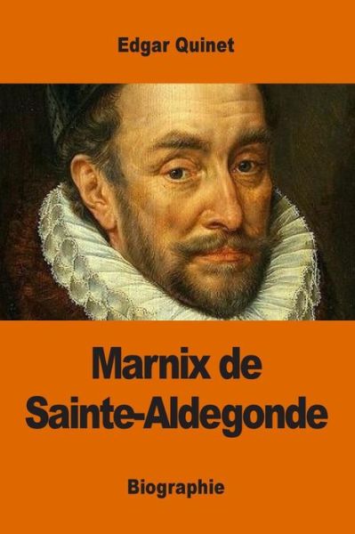 Cover for Edgar Quinet · Marnix de Sainte-Aldegonde (Paperback Book) (2017)