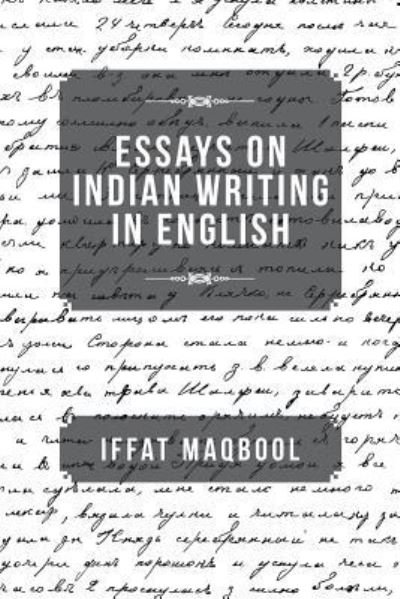Cover for Iffat Maqbool · Essays on Indian Writing in English (Paperback Bog) (2019)