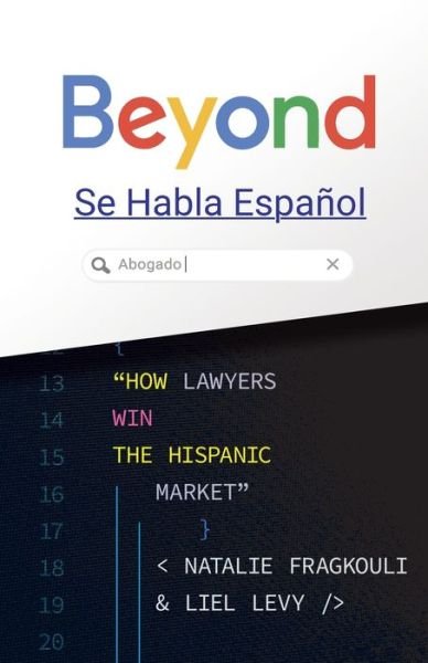 Cover for Liel Levy · Beyond Se Habla Espanol: How Lawyers Win the Hispanic Market (Taschenbuch) (2021)