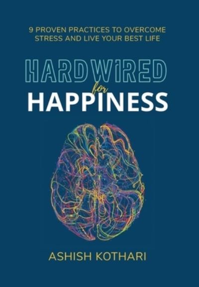 Cover for Ashish Kothari · Hardwired for Happiness (Book) (2022)