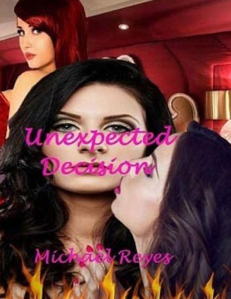 Cover for Michael Reyes · Unexpected Decision (Paperback Book) (2017)