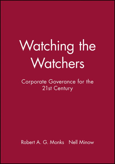 Cover for Monks, Robert A. G. (Lens Inc) · Watching the Watchers: Corporate Goverance for the 21st Century (Hardcover Book) (1996)