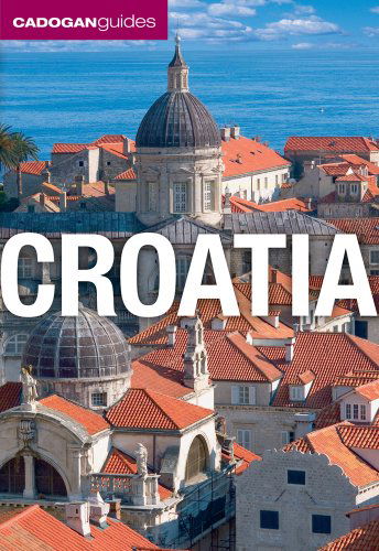 Croatia (Cadogan Guides) - James Stewart - Livros - Interlink Books - 9781566567664 - 1 de maio de 2009