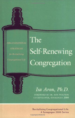 Cover for Isa Aron · Self Renewing Congregation: Organizational Strategies for Revitalizing Congregational Life - Revitalizing Congregational Life (Taschenbuch) (2002)