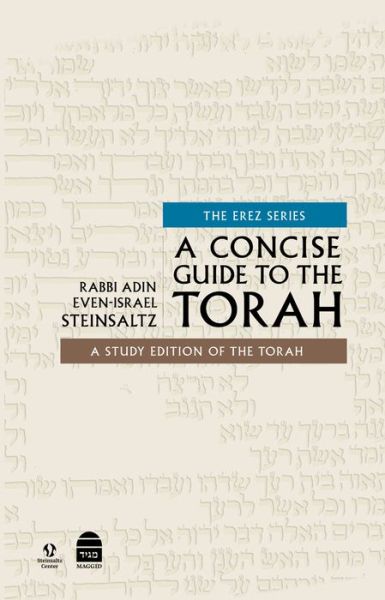 A Concise Guide to Torah - Adin Steinsaltz - Kirjat - Toby Press Ltd - 9781592645664 - torstai 15. huhtikuuta 2021