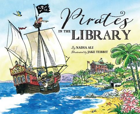 Cover for Nadia Ali · Pirates in the Library (Paperback Book) (2017)