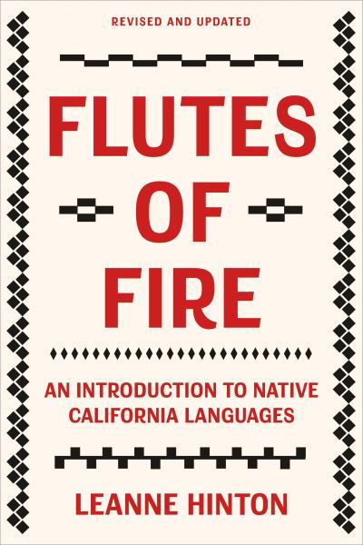 Cover for Leanne Hinton · Flutes of Fire: An Introduction to Native California Languages Revised and Updated (Paperback Bog) (2022)