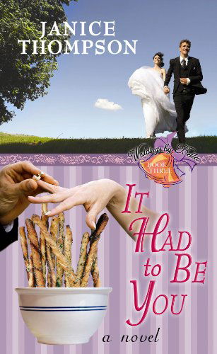 Cover for Janice Thompson · It Had to Be You (Weddings by Bella, Book 3) (Hardcover Book) [Large Print edition] (2010)