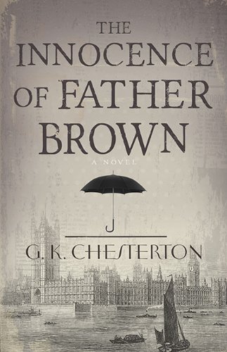 Cover for G. K. Chesterton · Innocence of Father Brown (Paperback Book) [New edition] (2013)
