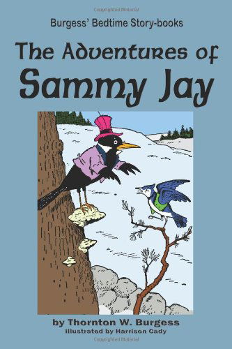 Cover for Thornton W. Burgess · The Adventures of Sammy Jay (Pocketbok) (2010)
