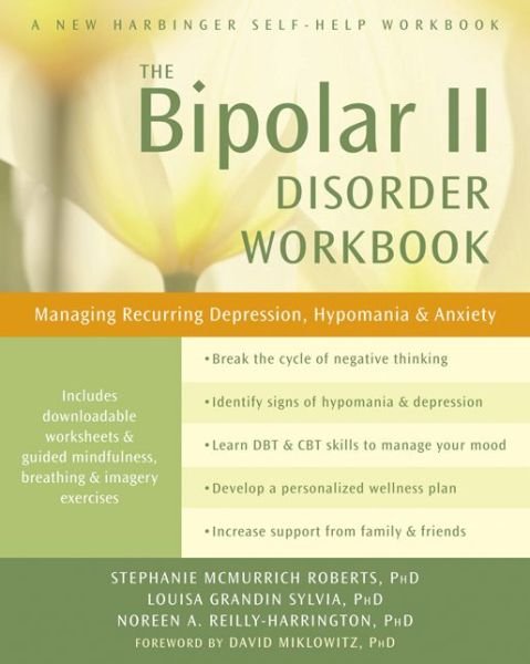 Cover for Stephanie McMurrich Roberts · Bipolar II Disorder Workbook: Managing Recurring Depression, Hypomania, and Anxiety (Paperback Book) (2014)