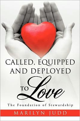 Cover for Marilyn Judd · Called, Equipped and Deployed to Love (Paperback Book) (2010)