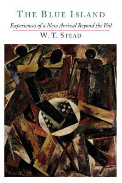 Cover for W T Stead · The Blue Island (Paperback Book) (2014)
