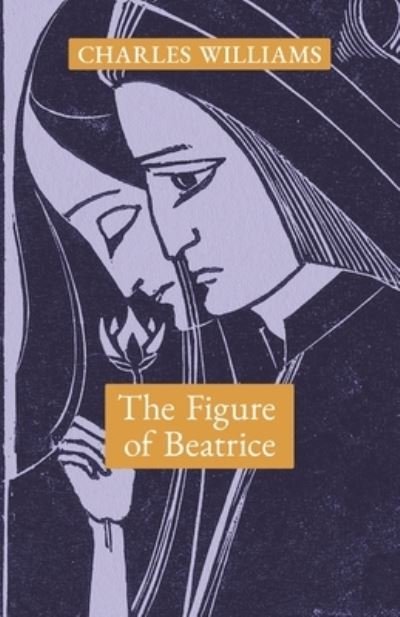 Cover for Charles Williams · The Figure of Beatrice (Paperback Book) (2021)