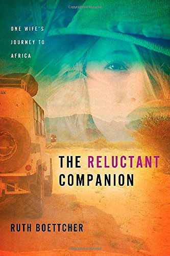 Cover for Ruth Boettcher · The Reluctant Companion (Paperback Book) (2014)