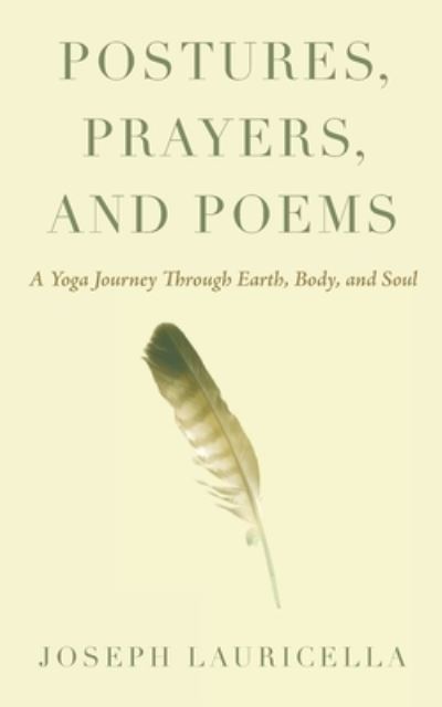 Cover for Joseph Lauricella · Postures, Prayers, and Poems (Paperback Book) (2019)