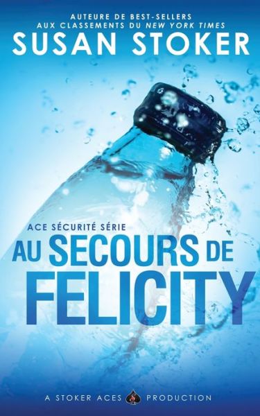 Cover for Susan Stoker · Au Secours de Felicity (Paperback Book) (2021)