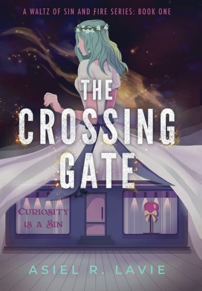 Cover for Asiel R Lavie · The Crossing Gate (Hardcover Book) (2022)