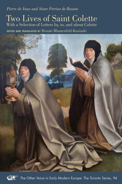 Cover for Pierre De Vaux · Two Lives of Saint Colette – With a Selection of Letters by, to, and about Colette (Paperback Book) (2022)