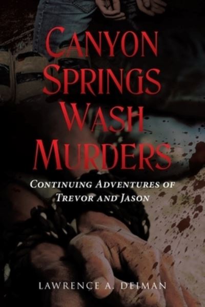 Cover for Lawrence A Deiman · Canyon Springs Wash Murders (Paperback Book) (2021)