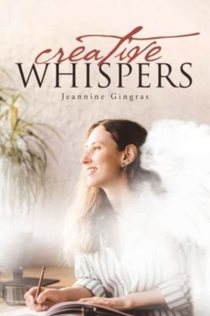 Cover for Jeannine Gingras · Creative Whispers (Paperback Book) (2022)