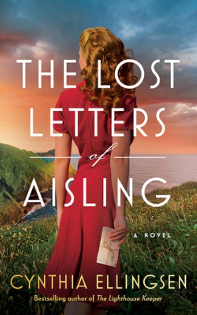 Cover for Cynthia Ellingsen · The Lost Letters of Aisling: A Novel (Paperback Book) (2024)