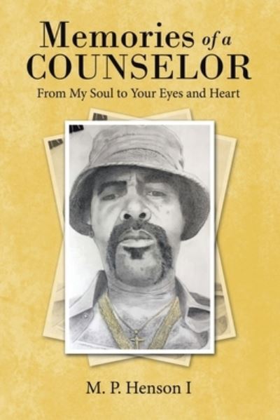 Cover for M. P. Henson I · Memories of a Counselor (Book) (2022)