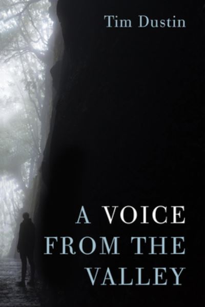 Cover for Tim Dustin · A Voice from the Valley (Paperback Book) (2021)