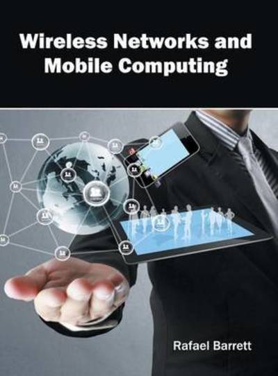 Cover for Rafael Barrett · Wireless Networks and Mobile Computing (Hardcover Book) (2016)