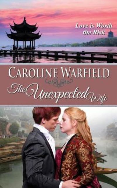 Cover for Caroline Warfield · The Unexpected Wife (Paperback Book) (2018)