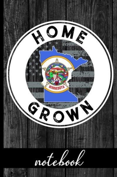 Home Grown - Notebook - Hj Designs - Kirjat - INDEPENDENTLY PUBLISHED - 9781692606664 - keskiviikko 11. syyskuuta 2019