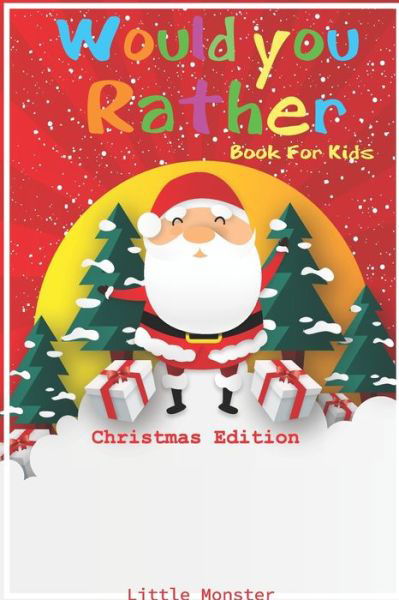 Would you rather book for kids - Little Monsters - Böcker - Independently Published - 9781712160664 - 26 november 2019