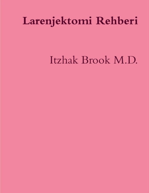 Cover for Itzhak Brook · Larenjektomi Rehberi (Pocketbok) (2017)