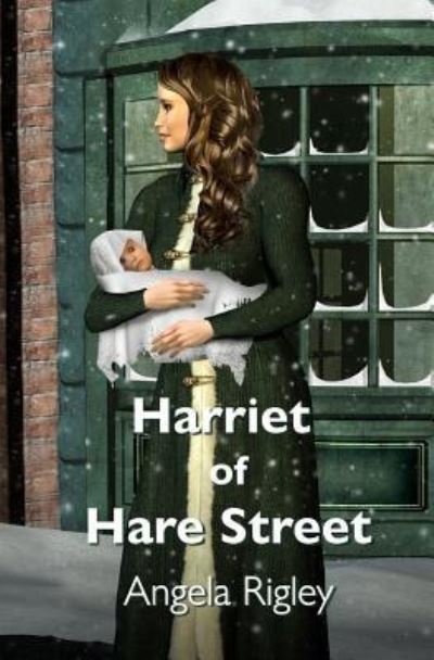 Cover for Angela Rigley · Harriet of Hare Street (Pocketbok) (2018)