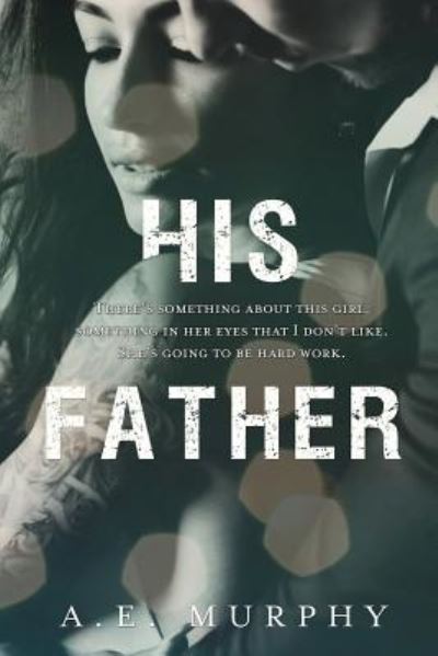 Cover for A E Murphy · His Father (Paperback Book) (2018)