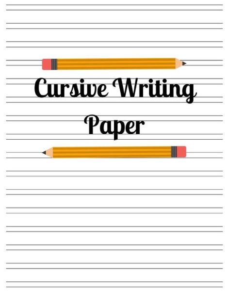 Cover for Kais Journals · Cursive Writing Paper (Paperback Book) (2018)