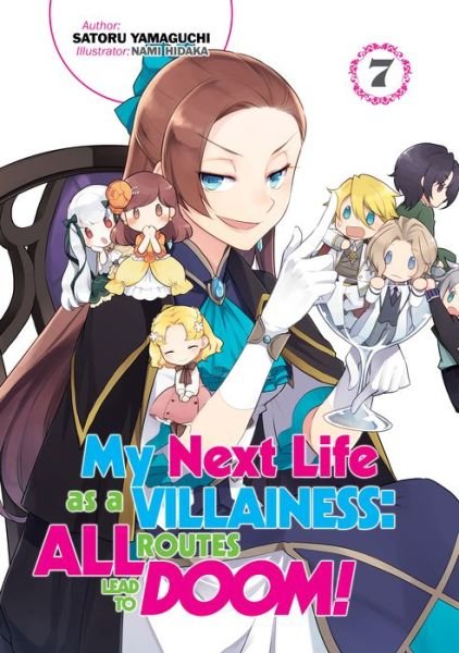 Cover for Satoru Yamaguchi · My Next Life as a Villainess: All Routes Lead to Doom! Volume 7 - My Next Life as a Villainess: All Routes Lead to Doom! (Light Novel) (Pocketbok) (2021)
