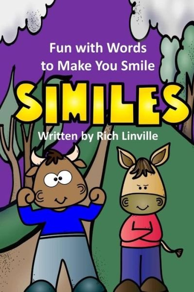 Cover for Rich Linville · Fun with Words to Make You Smile Similes (Paperback Book) (2018)