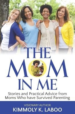 Cover for Kimmoly K Laboo · The Mom in Me (Paperback Book) (2020)
