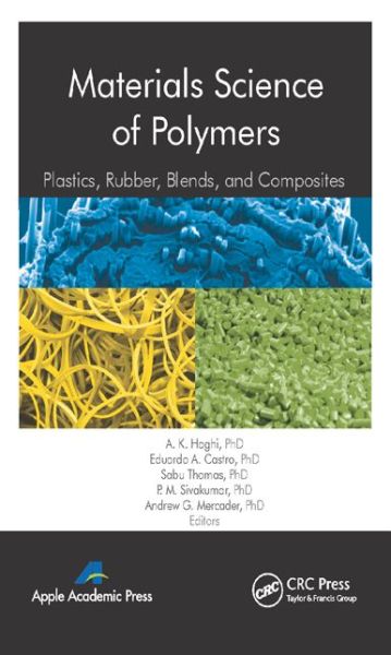 Cover for A K Haghi · Materials Science of Polymers: Plastics, Rubber, Blends and Composites (Hardcover Book) (2015)